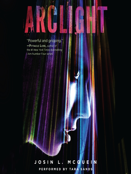 Title details for Arclight by Josin L. McQuein - Available